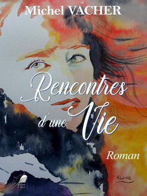 cover image of Rencontres d'une Vie